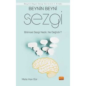 Beynin Beyni Sezgi Bilimsel Sezgi Nedir Ne Değildir - Mete Han Gür