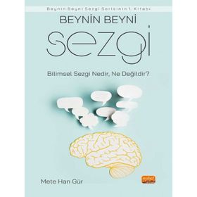 Beynin Beyni Sezgi Bilimsel Sezgi Nedir Ne Değildir - Mete Han Gür