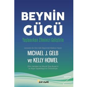 Beynin Gücü - Micheal J. Gelb Kelly Howel