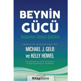 Beynin Gücü - Micheal J. Gelb Kelly Howel