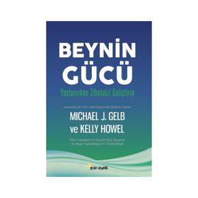 Beynin Gücü - Micheal J. Gelb Kelly Howel
