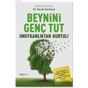 Beynini Genç Tut Unutkanlıktan Kurtul! - Kolektif
