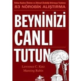 Beyninizi Canlı Tutun - Manning Rubin Lawrence C. Katz
