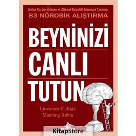 Beyninizi Canlı Tutun - Manning Rubin Lawrence C. Katz
