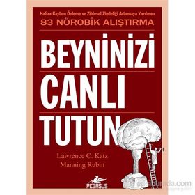 Beyninizi Canlı Tutun - Manning Rubin Lawrence C. Katz