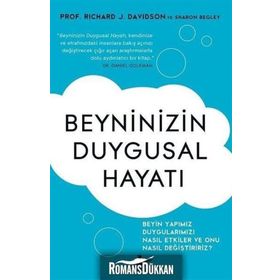 Beyninizin Duygusal Hayatı - Richard J. Davidson Sharon Begley