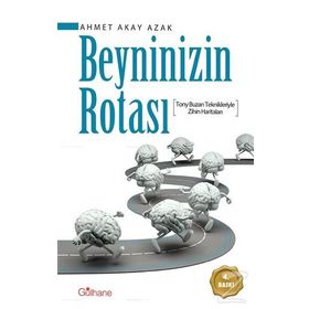 Beyninizin Rotası - Ahmet Akay
