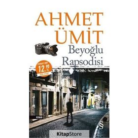 BEYOĞLU RAPSODISI - AHMET ÜMİT