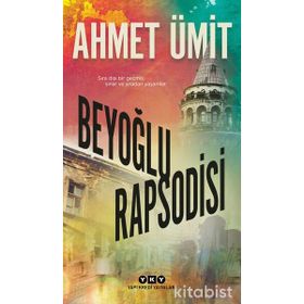 BEYOĞLU RAPSODISI - AHMET ÜMİT