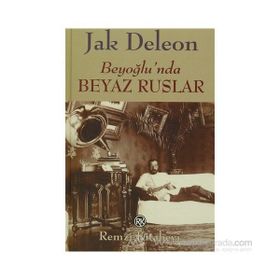 BEYOĞLU´NDA BEYAZ RUSLAR - JAK DELEON