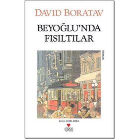 BEYOĞLU'NDA FISILTILAR - DAVID BORATAV