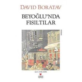 BEYOĞLU'NDA FISILTILAR - DAVID BORATAV