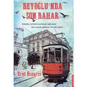 Beyoğlu’nda Son Bahar - Erol Hızarcı