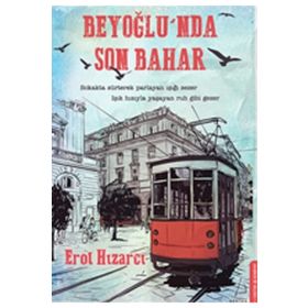 Beyoğlu’nda Son Bahar - Erol Hızarcı