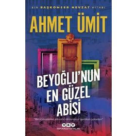 Beyoğlu'nun En Güzel Abisi - Ahmet Ümit