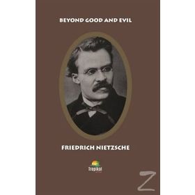 Beyond Good And Devil - Friedrich Wilhelm Nietzsche