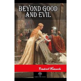Beyond Good And Devil - Friedrich Wilhelm
