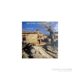 BEYOND SHELTER ANATOLIAN INDIGENOUS BUILDINGS - KEMAL ARAN