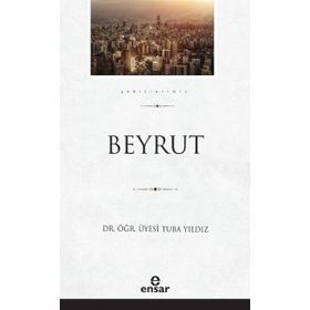 Beyrut Şehirlerimiz - 5 - Ensar Neşriyat