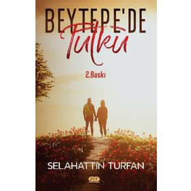 Beytepe'de Tutku - Selahattin Turfan