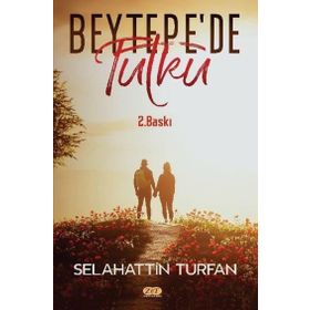 Beytepe'de Tutku - Selahattin Turfan