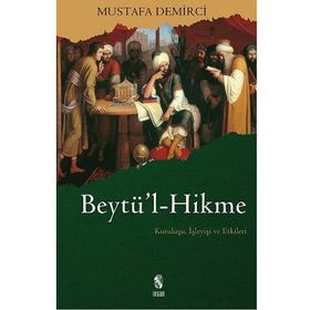 BEYTÜ´L HIKME - MUSTAFA DEMIRCI
