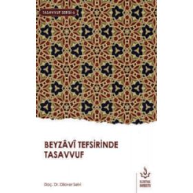 Beyzavi Tefsirinde Tasavvuf - Dilaver Selvi
