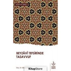 Beyzavi Tefsirinde Tasavvuf - Dilaver Selvi
