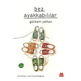 Bez Ayakkabılılar - Görkem Yeltan
