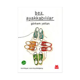 Bez Ayakkabılılar - Görkem Yeltan