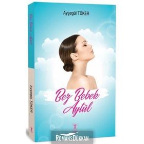 Bez Bebek Aytül - Ayşegül Toker