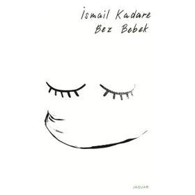 Bez Bebek - İsmail Kadare