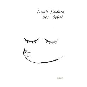 Bez Bebek - İsmail Kadare