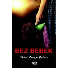 Bez Bebek - Mehmet Ramazan Yurtsever