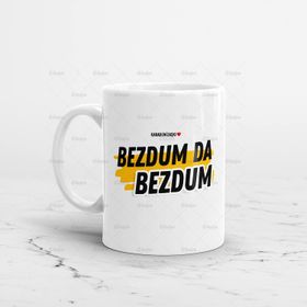 Bezdum Da Bezdum Baskılı Kupa