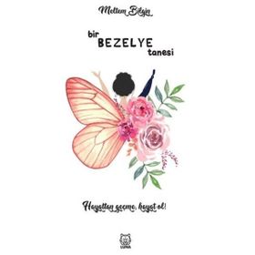 Bezelye Tanesi - Hayattan Geçme Hayat Ol! - Meltem Bilgin