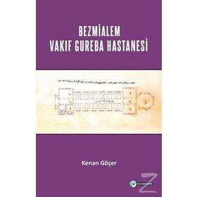 Bezmialem Valide Sultan Vakif Gureba Hastanesi - Kenan Göçer