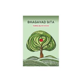 BHAGAVAD GITA / VAROLUŞUN YOGASI - ANONIM