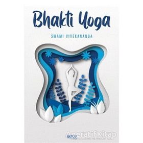 Bhakti Yoga - Swami Vivekananda - Gece Kitaplığı