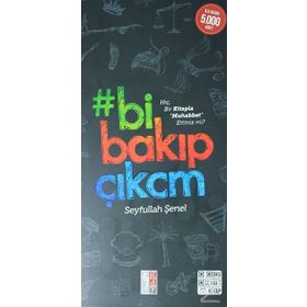 Bi Bakıp Çıkcm - Seyfullah Şenel