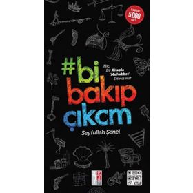 Bi Bakıp Çıkcm - Seyfullah Şenel