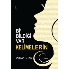 Bi' Bildiği Var Kelimelerin Burcu Totan