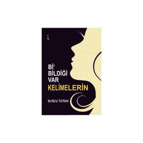 Bi' Bildiği Var Kelimelerin Burcu Totan