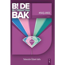 Bi de Bu Taraftan Bak - Başlangıç - Tebessüm Özbek Kalfa