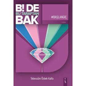 Bi de Bu Taraftan Bak - Başlangıç - Tebessüm Özbek Kalfa