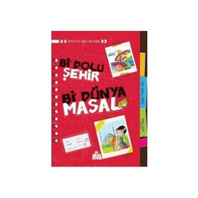 BI DOLU ŞEHİR BI DÜNYA MASAL - GÜLÇİN TUNALI KOÇ