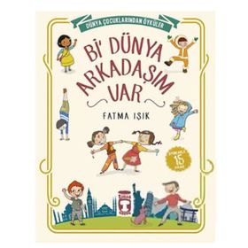 Bi’ Dünya Arkadaşım Var - Fatma Işık