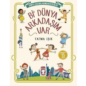Bi’ Dünya Arkadaşım Var - Fatma Işık