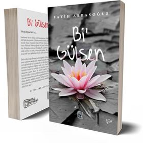 Bi` Gülsen - Fatih Abbasoğlu