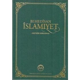 Bi Hedisan İslamiyet-hedisen Serlewhe Diyanet İşleri Başkanlığı